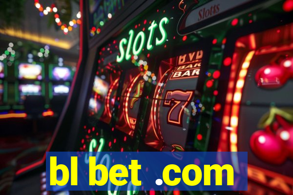 bl bet .com