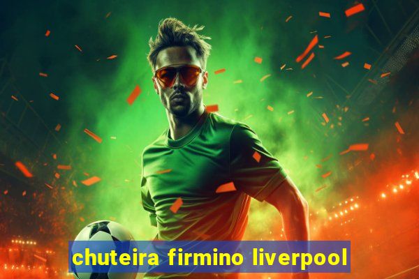 chuteira firmino liverpool