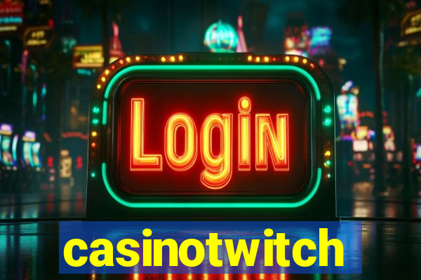 casinotwitch