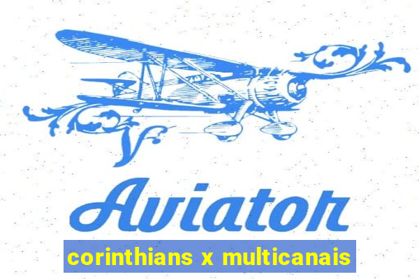 corinthians x multicanais