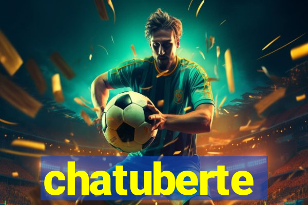 chatuberte