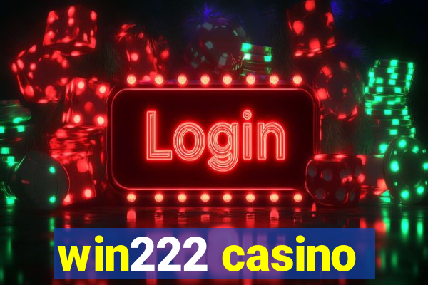 win222 casino