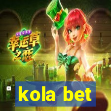 kola bet