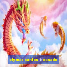 elymar santos é casado