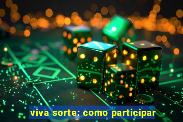 viva sorte: como participar