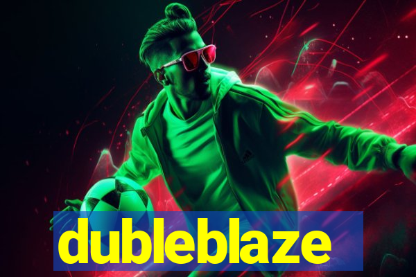 dubleblaze