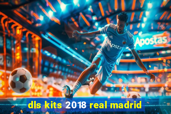 dls kits 2018 real madrid