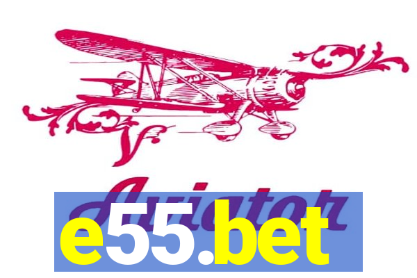 e55.bet