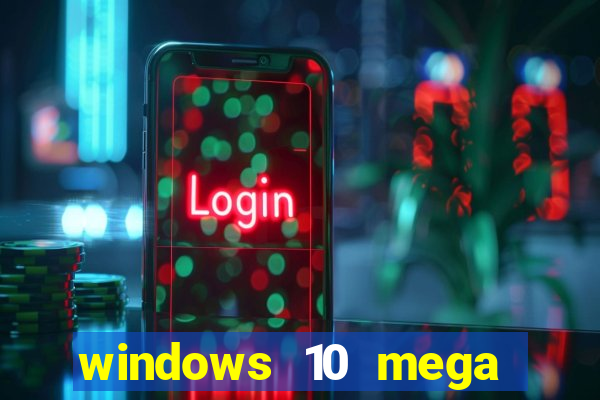 windows 10 mega lite torrent