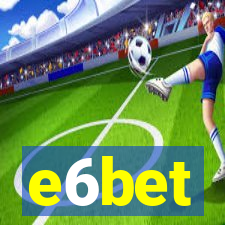 e6bet