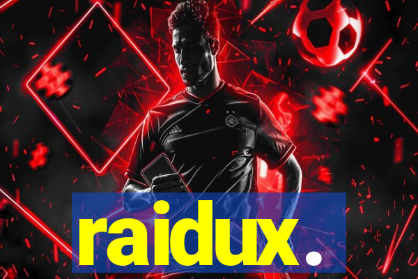 raidux.