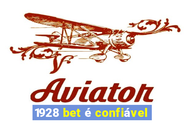 1928 bet é confiável