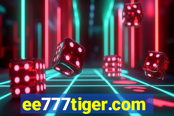 ee777tiger.com