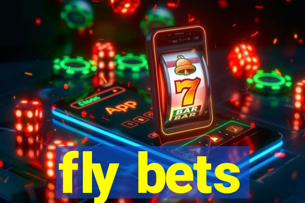 fly bets