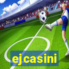 ejcasini