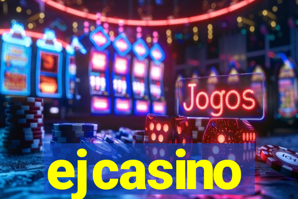 ejcasino