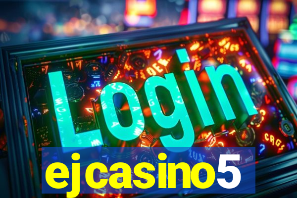 ejcasino5