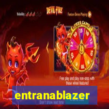 entranablazer