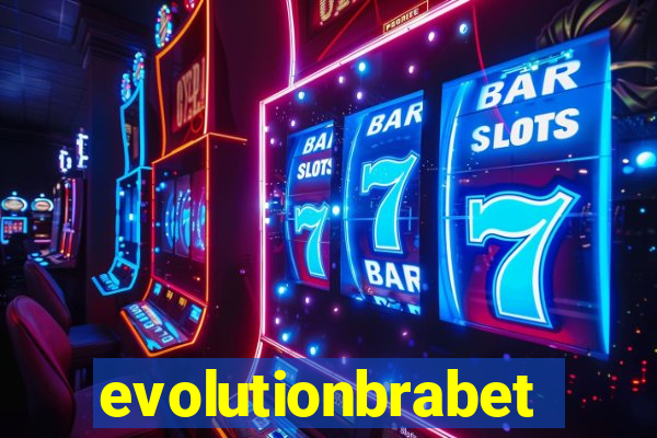 evolutionbrabet