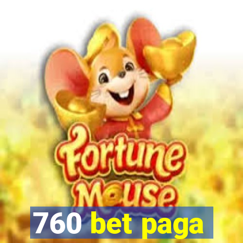 760 bet paga