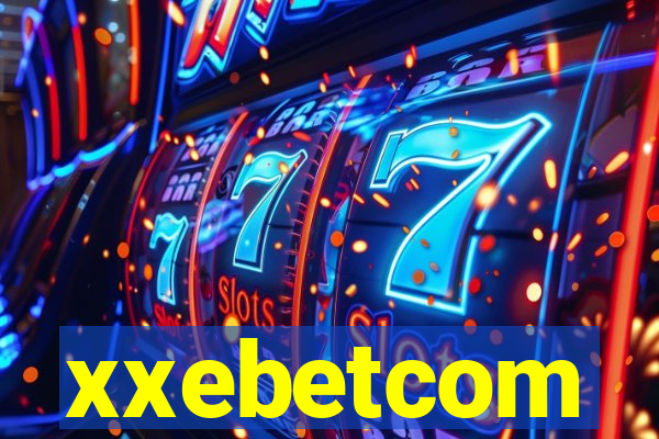 xxebetcom