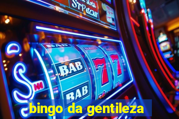 bingo da gentileza