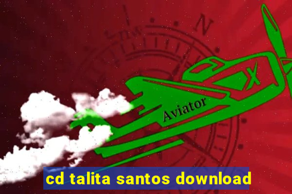 cd talita santos download