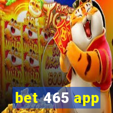 bet 465 app