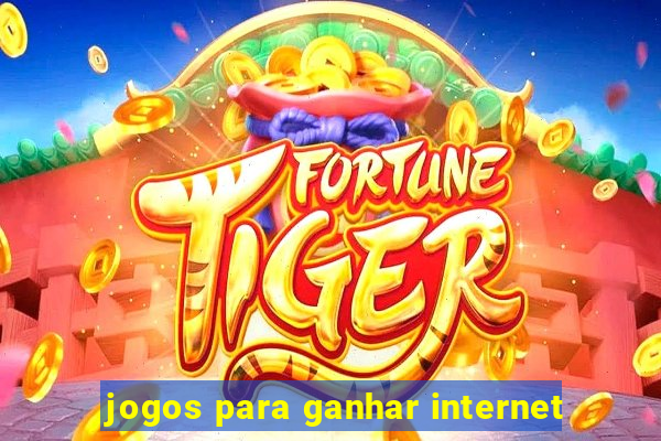 jogos para ganhar internet