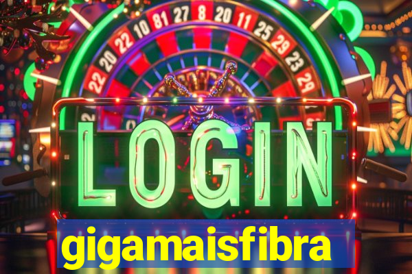 gigamaisfibra