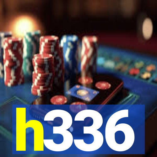 h336