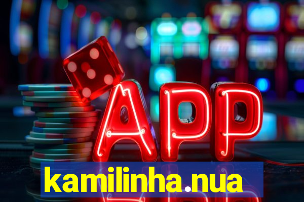 kamilinha.nua