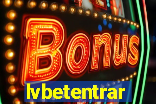 lvbetentrar