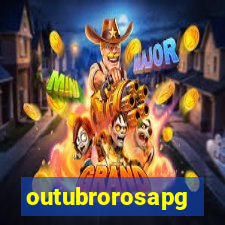 outubrorosapg