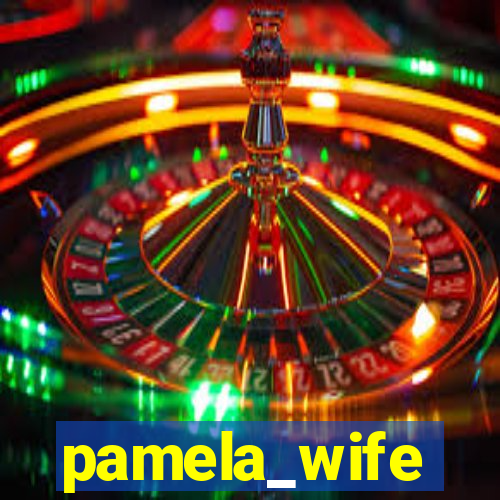 pamela_wife