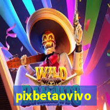 pixbetaovivo