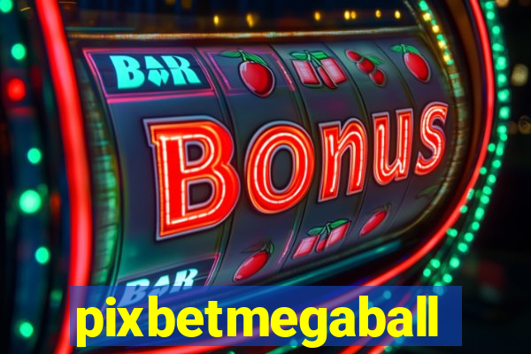 pixbetmegaball