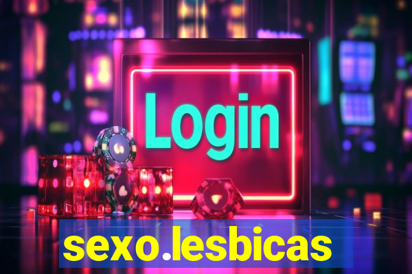 sexo.lesbicas