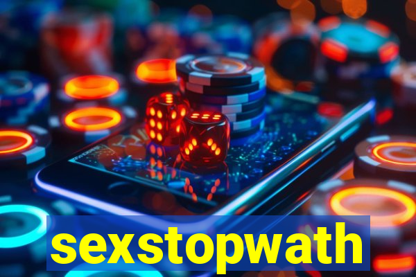 sexstopwath