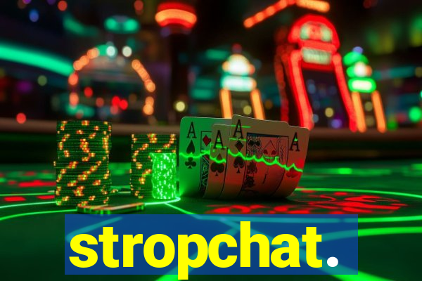 stropchat.