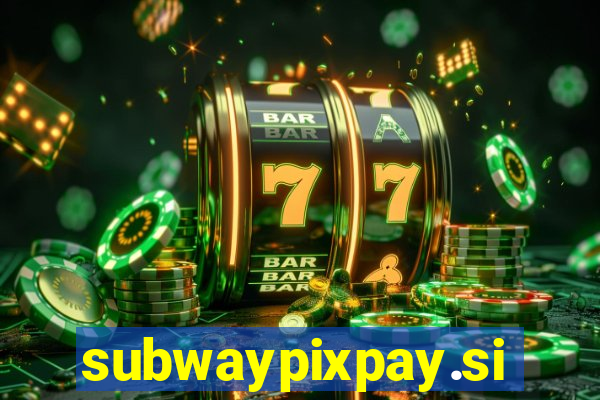 subwaypixpay.site