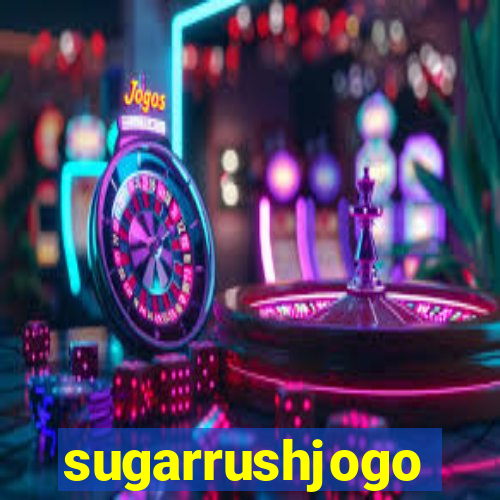 sugarrushjogo