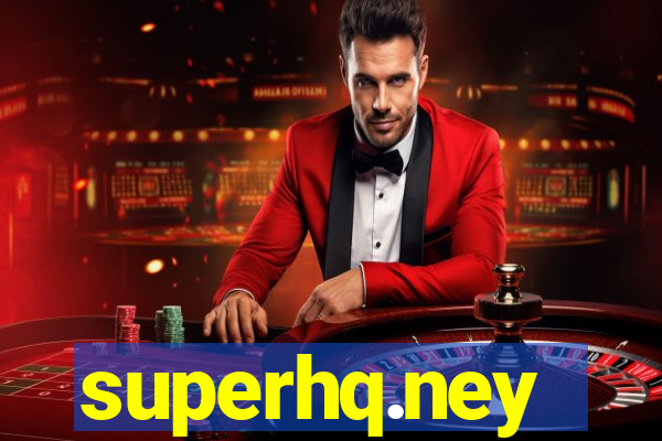 superhq.ney