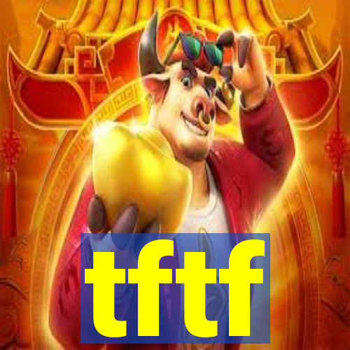 tftf