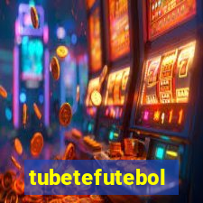 tubetefutebol