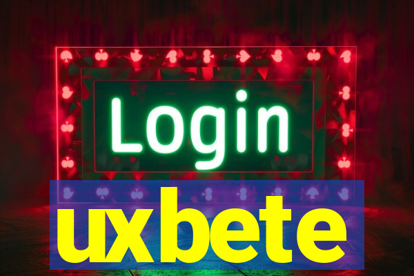 uxbete