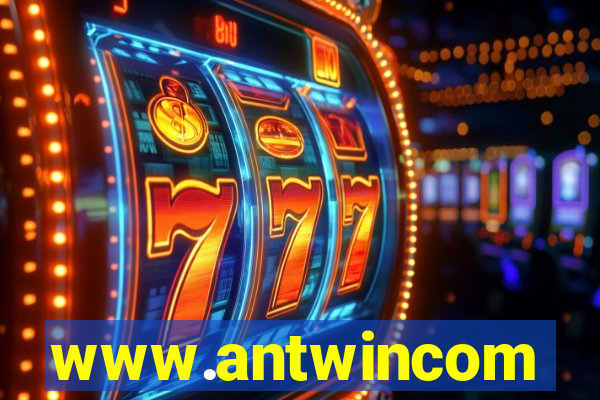 www.antwincom