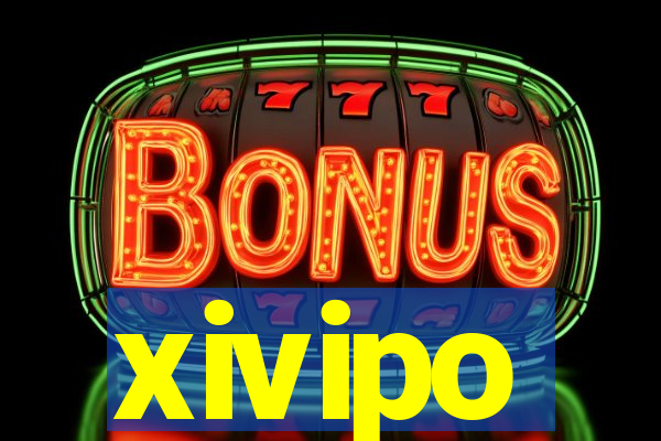 xivipo